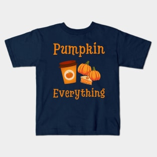 Pumpkin Everything Kids T-Shirt